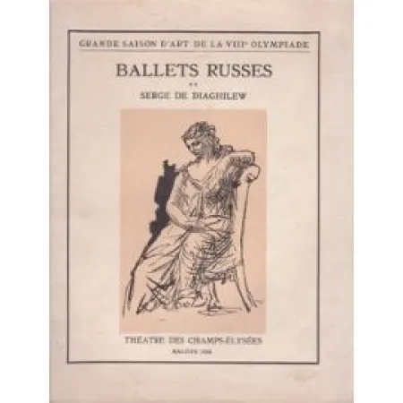 Livre Illustré Picasso -  BALLETS RUSSES. Grande saison d'art de la VIIIe Olympiade.