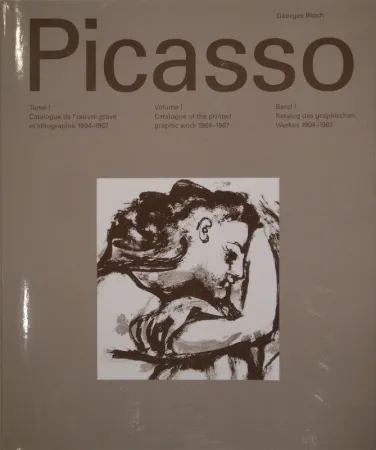 Livre Illustré Picasso - BLOCH, Georges. Pablo Picasso. Band I. Katalog des graphischen Werkes / Catalogue de l'oeuvre gravé et lithographié / Catalogue of the printed graphic work 1904-1967.